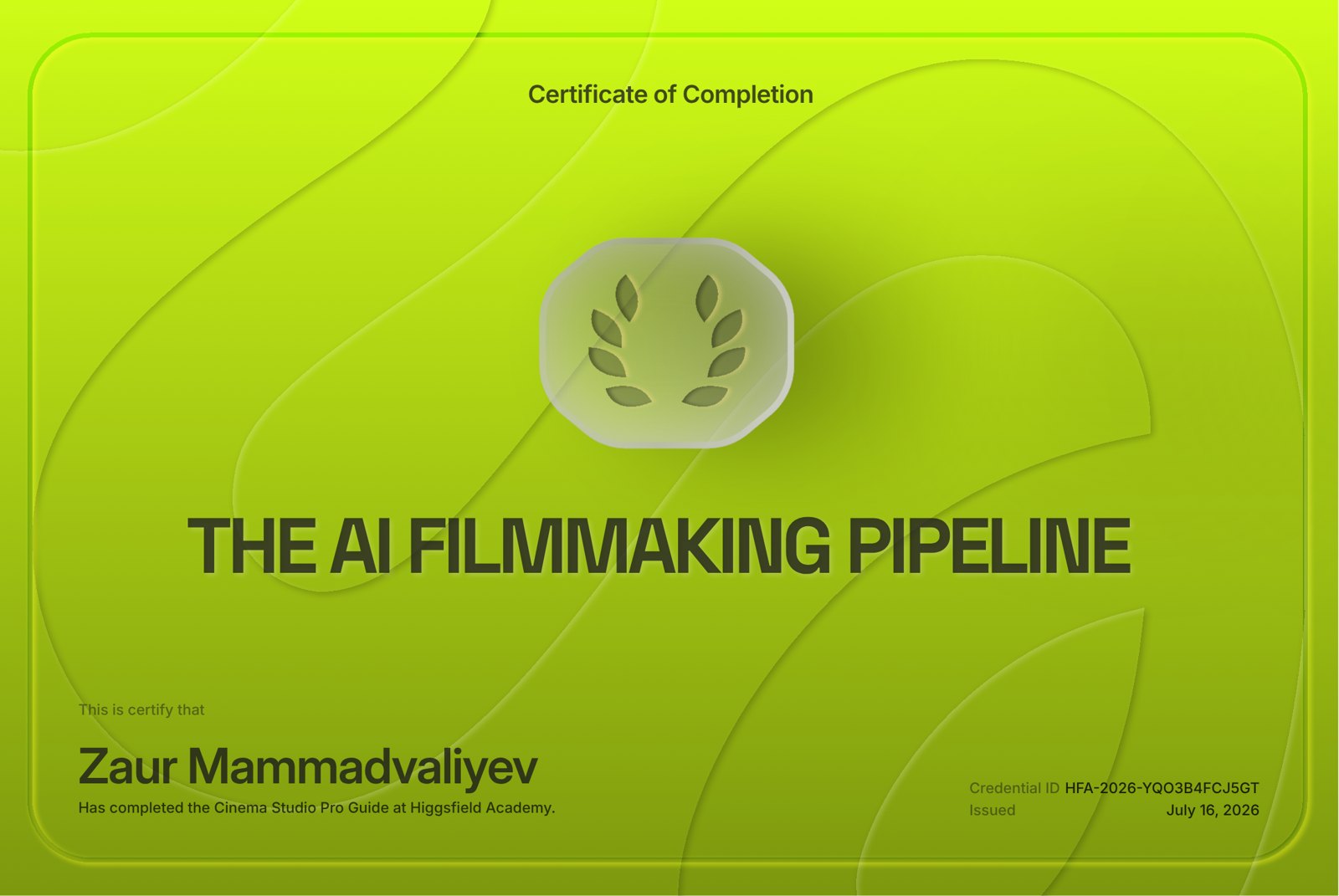 Higgsfield Academy certificate: The AI Filmmaking Pipeline, Zaur Mammadvaliyev